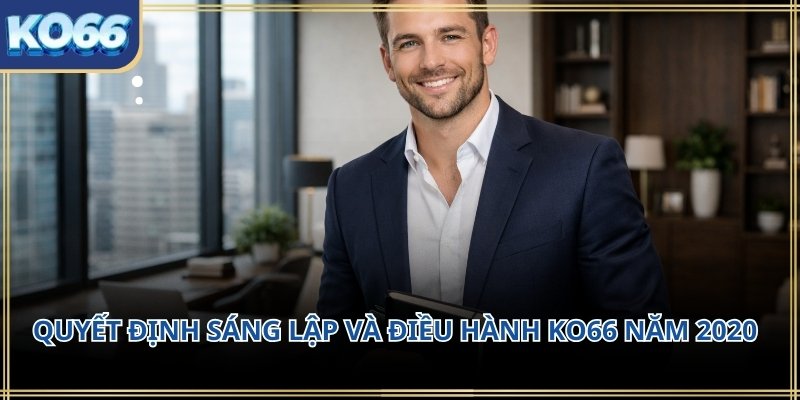 Hành trình khởi nghiệp thương hiệu Ko66